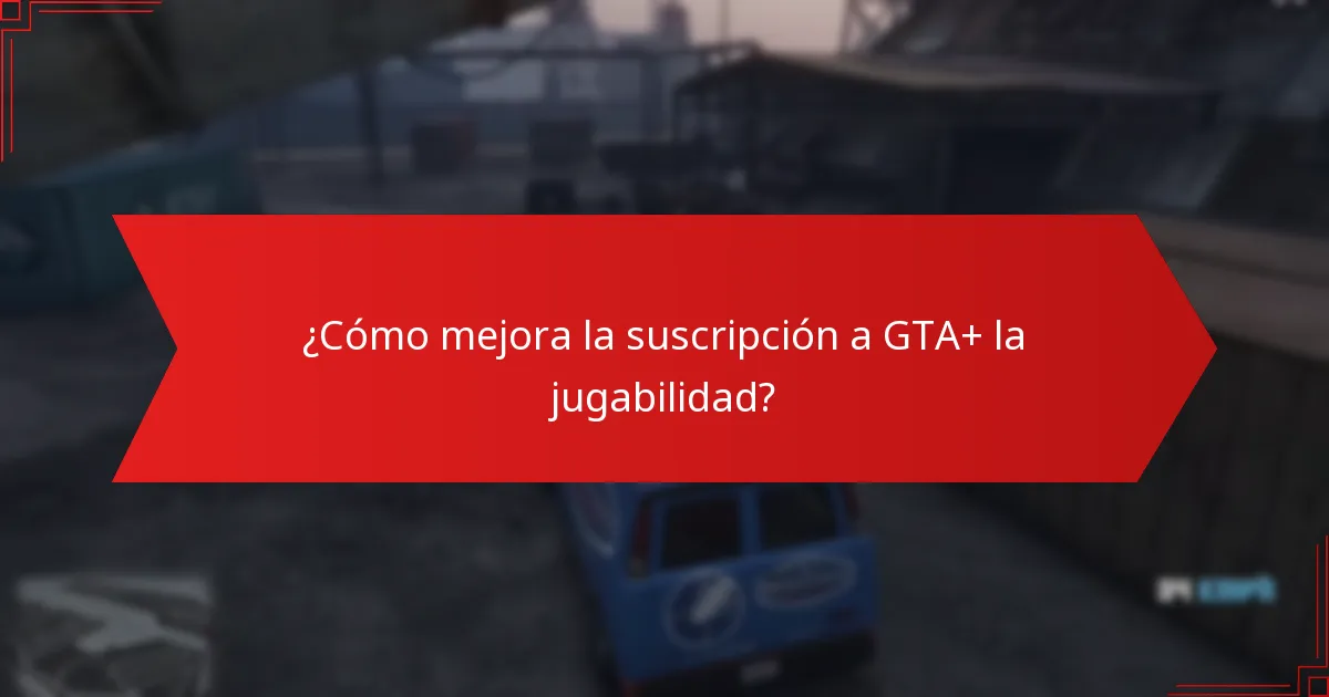¿Qué propiedades están incluidas en las recompensas de GTA+ de este mes?