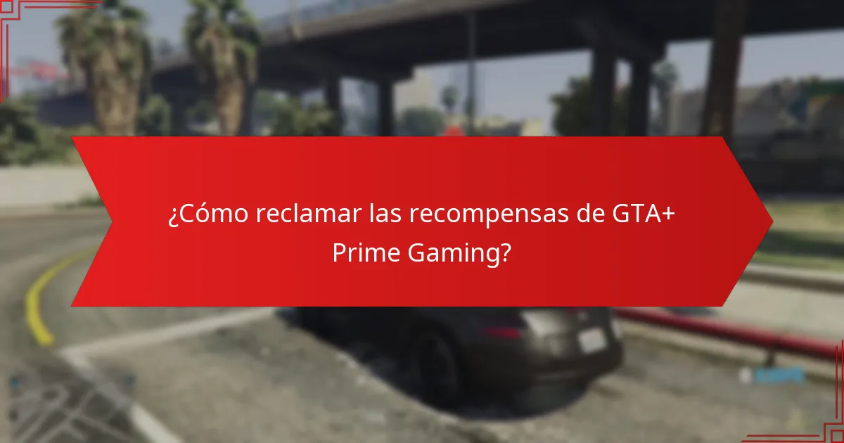 ¿Qué recompensas se han reclamado en GTA+ Prime Gaming?