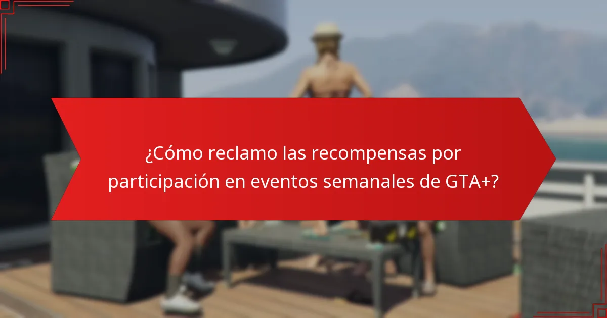 ¿Quién es elegible para las recompensas por participación en eventos semanales de GTA+?