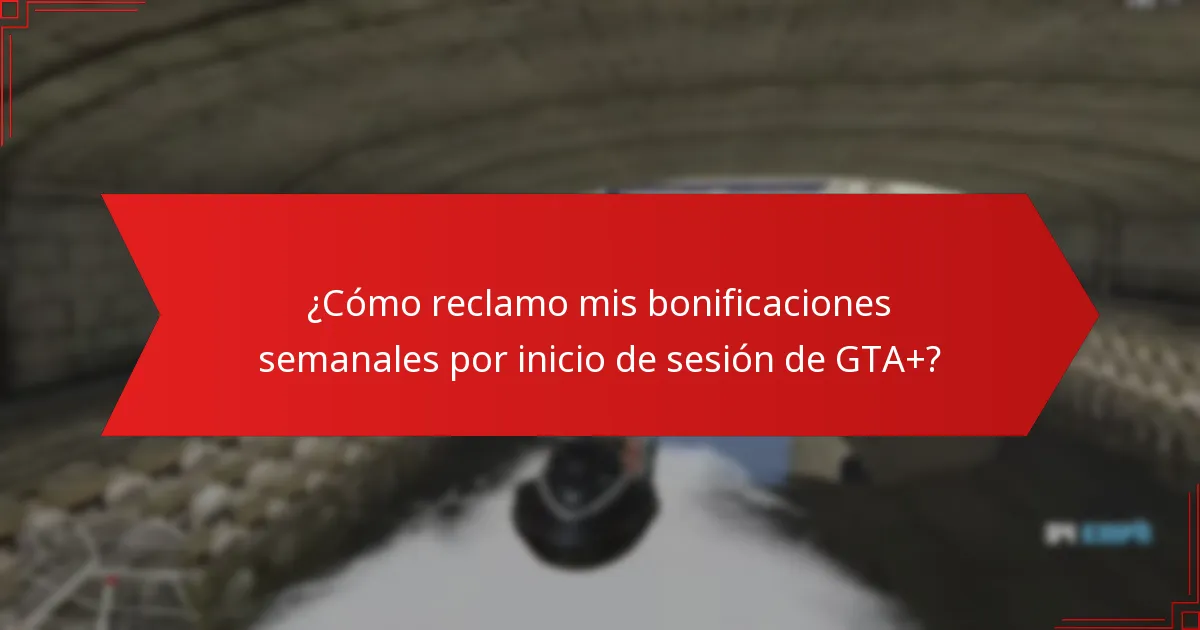 ¿Cómo mejoran las bonificaciones semanales por inicio de sesión de GTA+ la interacción comunitaria?