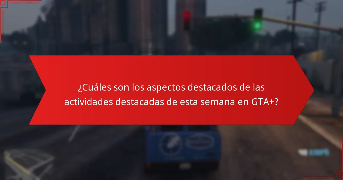 ¿Cómo evaluar el valor de una suscripción a GTA+ en función de las actividades semanales?
