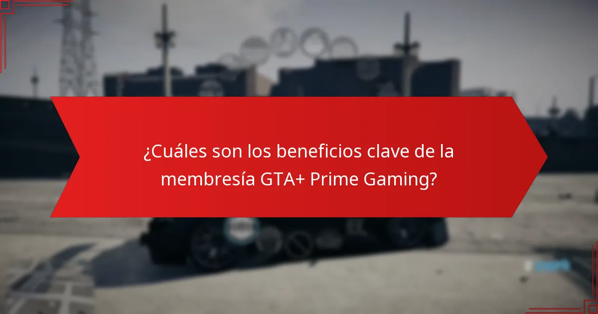 ¿Cómo pueden los jugadores acceder a los beneficios de GTA+ y Prime Gaming?