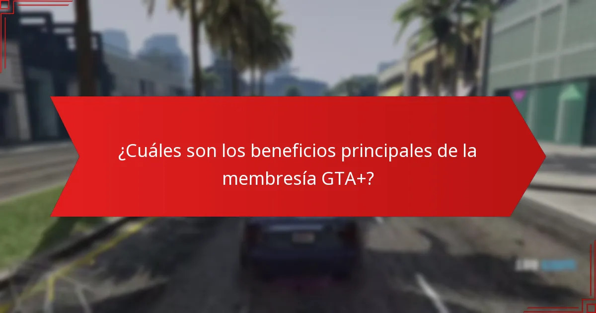 ¿Qué contenido exclusivo está disponible para los miembros de GTA+?