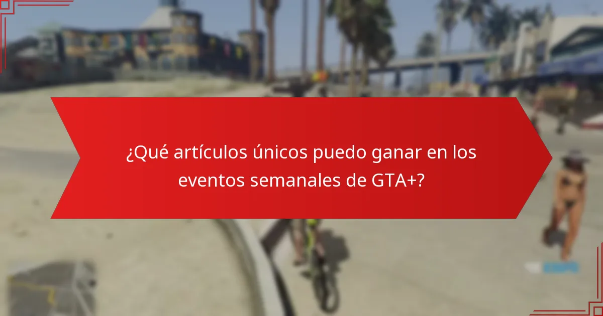 ¿Cómo maximizar la participación en los eventos semanales de GTA+?