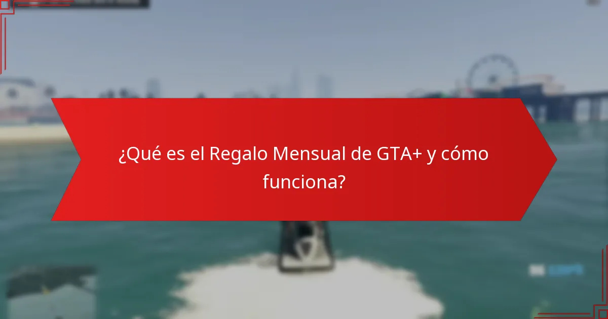 ¿Cuáles son los beneficios de ser suscriptor de GTA+?