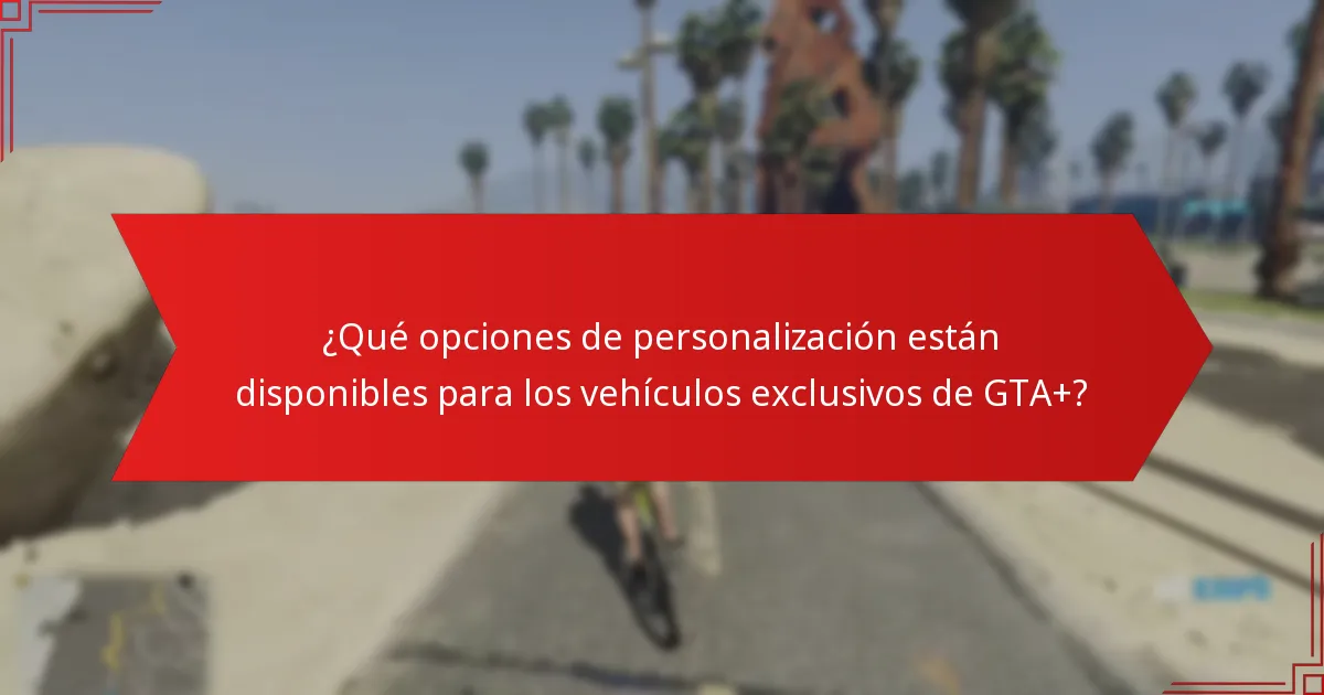 ¿Qué vehículos exclusivos de GTA+ ofrecen el mejor valor para los jugadores?