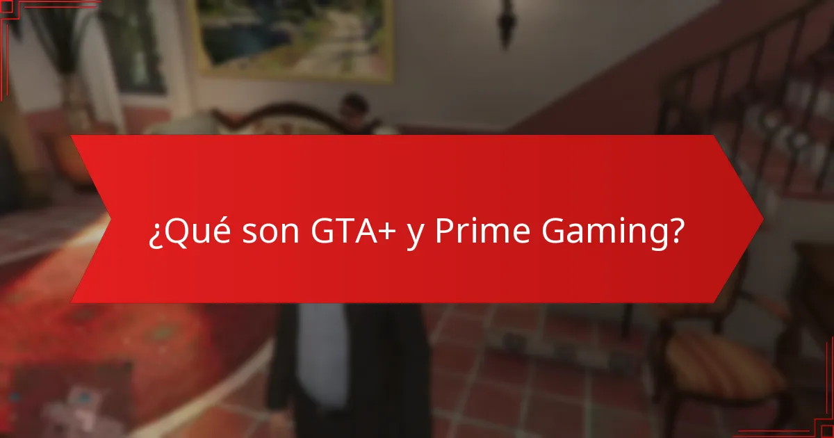 ¿Cómo se involucra la comunidad con las ofertas de GTA+ y Prime Gaming?